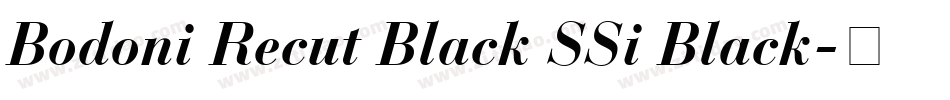 Bodoni Recut Black SSi Black字体转换